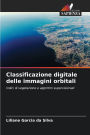 Classificazione digitale delle immagini orbitali