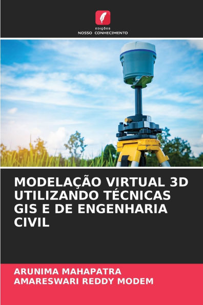 ModelaÃ¯Â¿Â½Ã¯Â¿Â½o Virtual 3D Utilizando TÃ¯Â¿Â½cnicas GIS E de Engenharia Civil