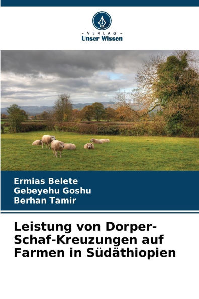 Leistung von Dorper-Schaf-Kreuzungen auf Farmen in SÃ¯Â¿Â½dÃ¯Â¿Â½thiopien