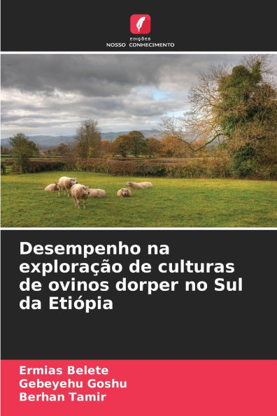 Desempenho na exploraÃ¯Â¿Â½Ã¯Â¿Â½o de culturas de ovinos dorper no Sul da EtiÃ¯Â¿Â½pia