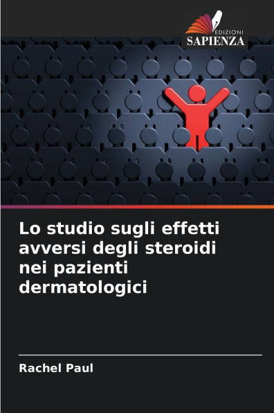 Lo studio sugli effetti avversi degli steroidi nei pazienti dermatologici