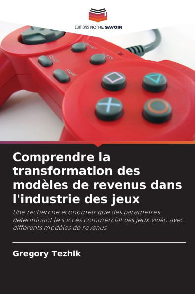 Comprendre la transformation des modÃ¯Â¿Â½les de revenus dans l'industrie des jeux
