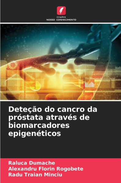 DeteÃ¯Â¿Â½Ã¯Â¿Â½o do cancro da prÃ¯Â¿Â½stata atravÃ¯Â¿Â½s de biomarcadores epigenÃ¯Â¿Â½ticos