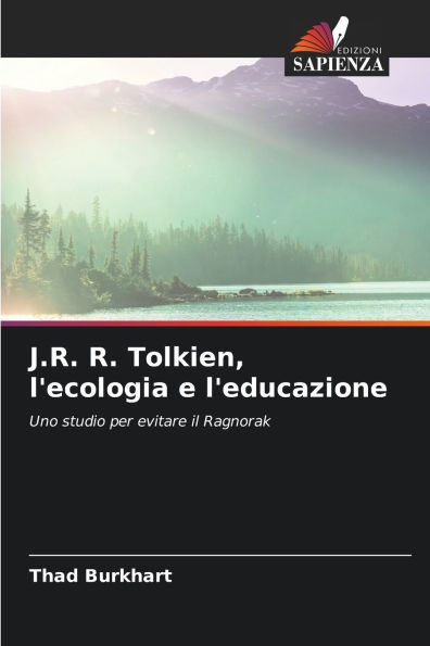 J.R. R. Tolkien, l'ecologia e l'educazione