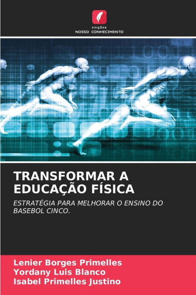 Transformar a Educa��o F�sica