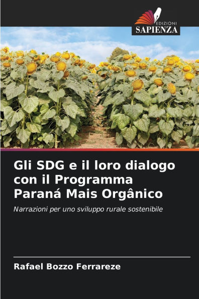 Gli SDG e il loro dialogo con il Programma Paran� Mais Org�nico