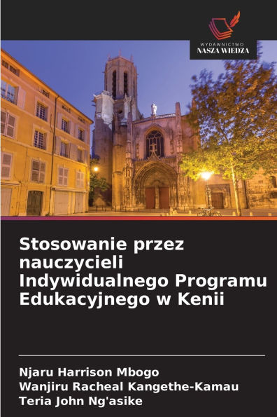 Stosowanie przez nauczycieli Indywidualnego Programu Edukacyjnego w Kenii
