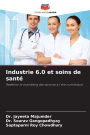 Industrie 6.0 et soins de santÃ¯Â¿Â½