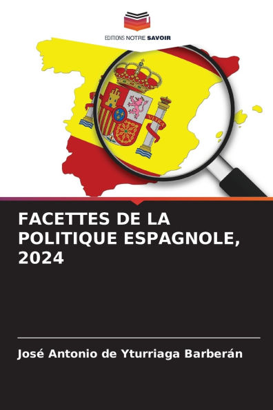 Facettes de la Politique Espagnole, 2024