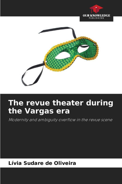 The revue theater during the Vargas era