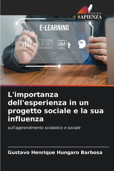 L'importanza dell'esperienza in un progetto sociale e la sua influenza