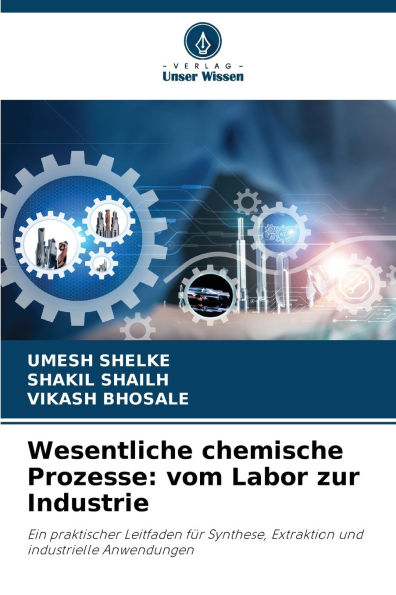 Wesentliche chemische Prozesse: vom Labor zur Industrie