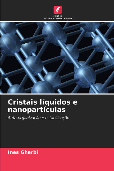 Cristais lÃ¯Â¿Â½quidos e nanopartÃ¯Â¿Â½culas