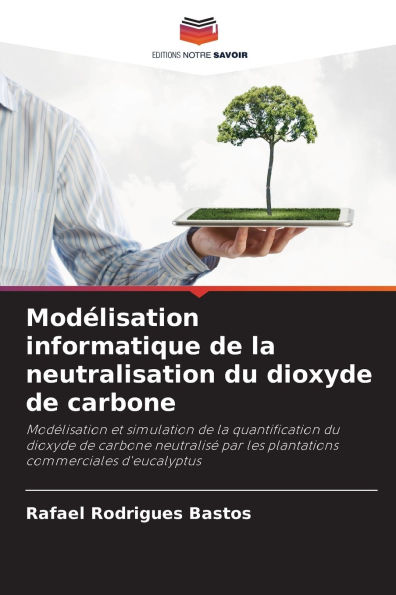 ModÃ¯Â¿Â½lisation informatique de la neutralisation du dioxyde de carbone