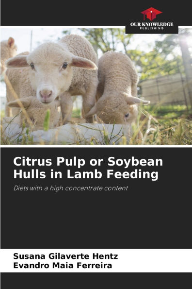 Citrus Pulp or Soybean Hulls in Lamb Feeding