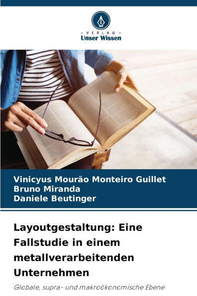 Layoutgestaltung: Eine Fallstudie in einem metallverarbeitenden Unternehmen