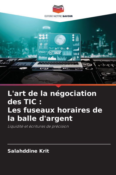L'art de la nÃ¯Â¿Â½gociation des TIC: Les fuseaux horaires de la balle d'argent