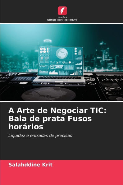 A Arte de Negociar TIC: Bala de prata Fusos horÃ¯Â¿Â½rios