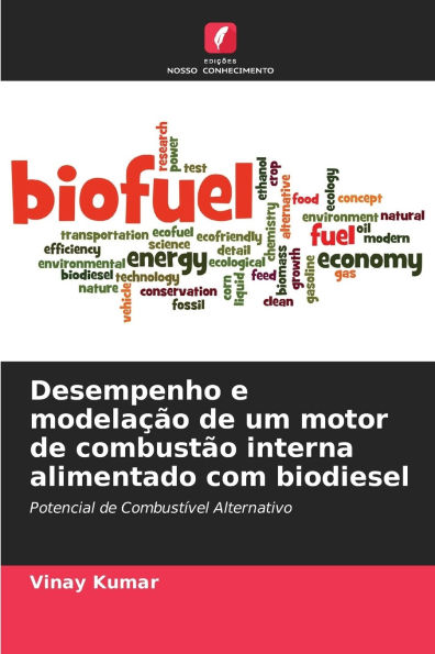 Desempenho e modelaÃ¯Â¿Â½Ã¯Â¿Â½o de um motor de combustÃ¯Â¿Â½o interna alimentado com biodiesel