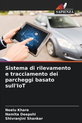 Sistema di rilevamento e tracciamento dei parcheggi basato sull'IoT