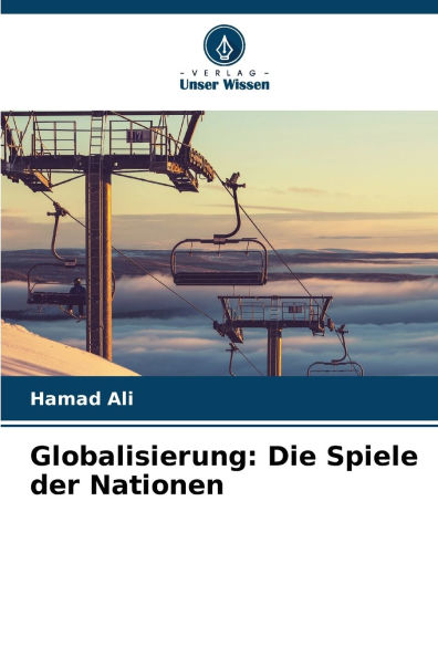 Globalisierung: Die Spiele der Nationen