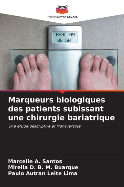 Marqueurs biologiques des patients subissant une chirurgie bariatrique