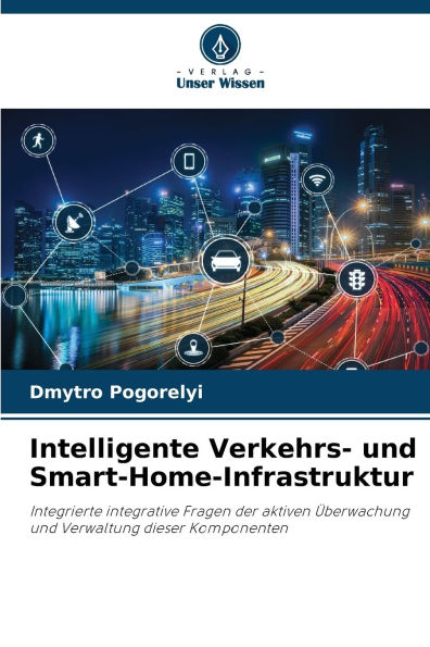 Intelligente Verkehrs- und Smart-Home-Infrastruktur