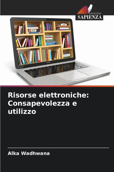 Risorse elettroniche: Consapevolezza e utilizzo