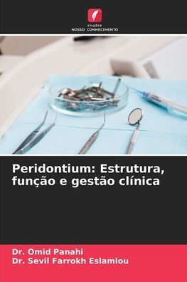 Peridontium: Estrutura, funÃ¯Â¿Â½Ã¯Â¿Â½o e gestÃ¯Â¿Â½o clÃ¯Â¿Â½nica
