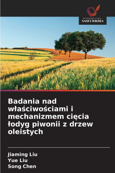 Badania nad wlaściwościami i mechanizmem cięcia lodyg piwonii z drzew oleistych