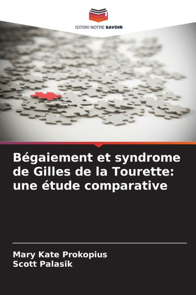BÃ¯Â¿Â½gaiement et syndrome de Gilles de la Tourette: une Ã¯Â¿Â½tude comparative