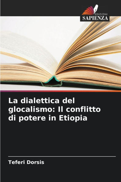 La dialettica del glocalismo: Il conflitto di potere in Etiopia
