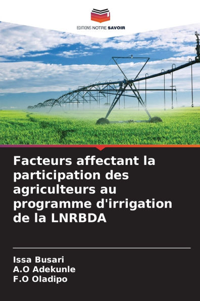 Facteurs affectant la participation des agriculteurs au programme d'irrigation de la LNRBDA