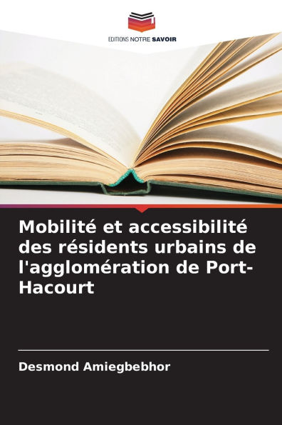 Mobilit� et accessibilit� des r�sidents urbains de l'agglom�ration de Port-Hacourt