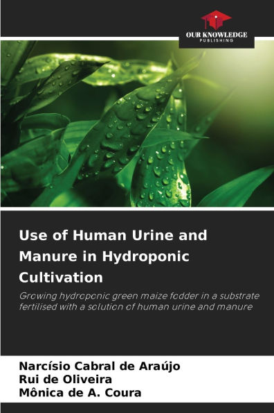 Use of Human Urine and Manure in Hydroponic Cultivation