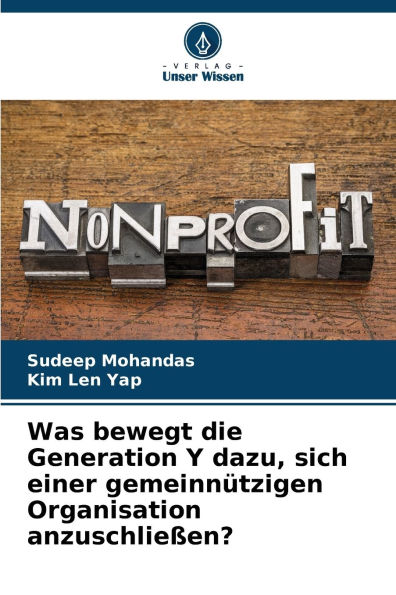Was bewegt die Generation Y dazu, sich einer gemeinnÃ¯Â¿Â½tzigen Organisation anzuschlieÃ¯Â¿Â½en?