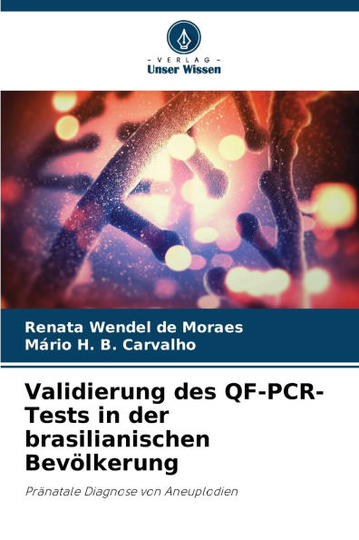 Validierung des QF-PCR-Tests in der brasilianischen BevÃ¯Â¿Â½lkerung