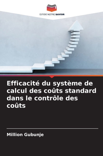EfficacitÃ¯Â¿Â½ du systÃ¯Â¿Â½me de calcul des coÃ¯Â¿Â½ts standard dans le contrÃ¯Â¿Â½le des coÃ¯Â¿Â½ts