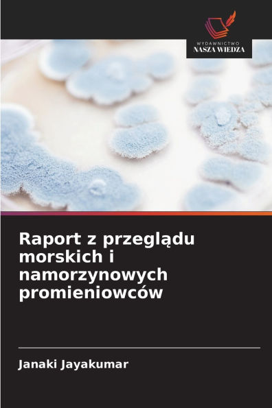 Raport z przeglądu morskich i namorzynowych promieniowcÃ¯Â¿Â½w
