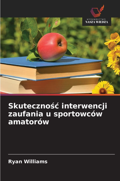 Skutecznośc interwencji zaufania u sportowcÃ¯Â¿Â½w amatorÃ¯Â¿Â½w