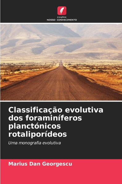 ClassificaÃ¯Â¿Â½Ã¯Â¿Â½o evolutiva dos foraminÃ¯Â¿Â½feros planctÃ¯Â¿Â½nicos rotaliporÃ¯Â¿Â½deos