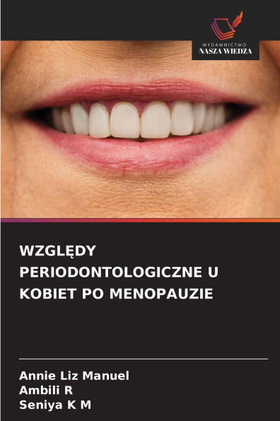 WzglĘdy Periodontologiczne U Kobiet Po Menopauzie