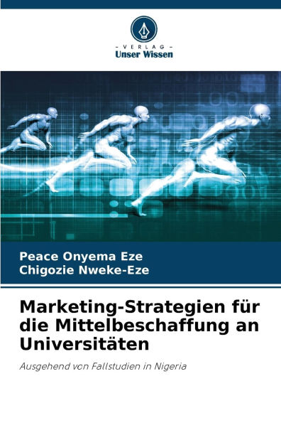Marketing-Strategien fÃ¯Â¿Â½r die Mittelbeschaffung an UniversitÃ¯Â¿Â½ten