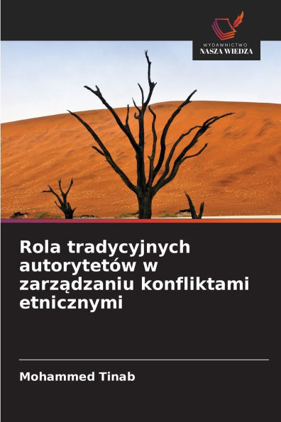 Rola tradycyjnych autorytetÃ¯Â¿Â½w w zarządzaniu konfliktami etnicznymi