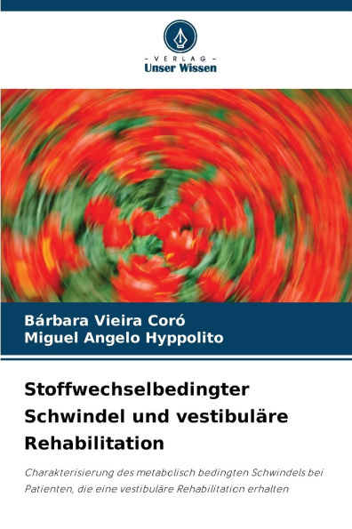 Stoffwechselbedingter Schwindel und vestibulÃ¯Â¿Â½re Rehabilitation