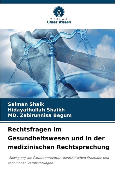 Rechtsfragen im Gesundheitswesen und in der medizinischen Rechtsprechung