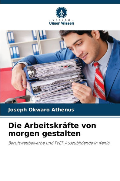 Die ArbeitskrÃ¯Â¿Â½fte von morgen gestalten