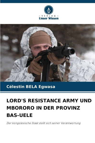 Lord's Resistance Army Und Mbororo in Der Provinz Bas-Uele