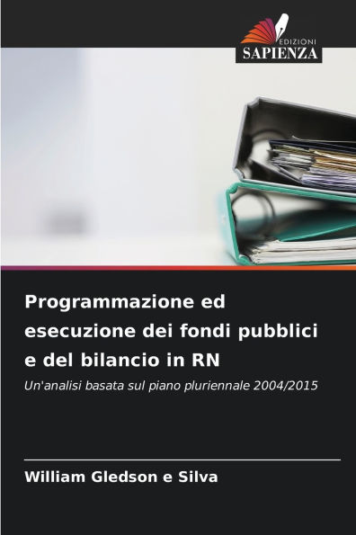 Programmazione ed esecuzione dei fondi pubblici e del bilancio in RN