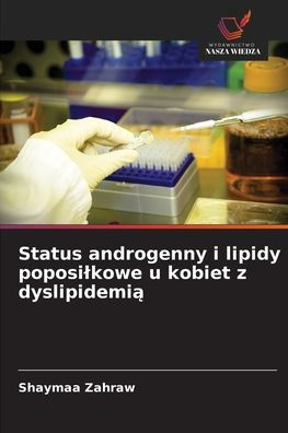 Status androgenny i lipidy poposilkowe u kobiet z dyslipidemią